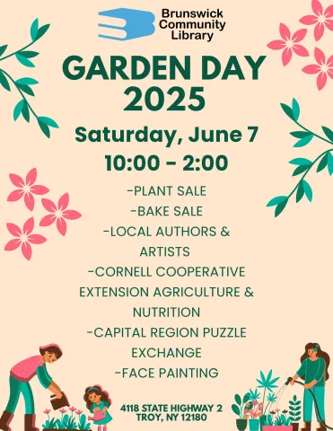 Garden Day 2025 Poster with images of flowers, vines, and people gardening. Text: Saturday, June 7 from 10:00 - 2:00 - -Plant Sale -Bake Sale -Local Authors & Artists  -Cornell Cooperative Extension Agriculture & nutrition -Capital Region Puzzle Exchange -Face Painting