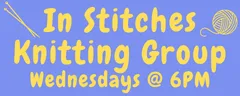 In Stitches Kitting Group - Wednesdays @ 6pm