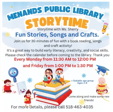 Flyer for the Menands Public Library’s Storytime. See More Info Below