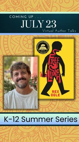 Virtual Author talk with Rex Ogle. See below for more information!