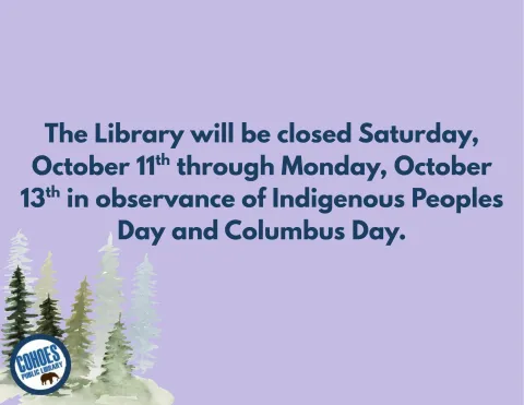 Closed for Indigenous Peoples Day and Columbus Day Weekend