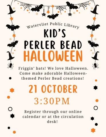 Halloween-themes poster for Watervliet Public Library's Kid's Perler Bead Halloween event. 10/21 at 3:30pm