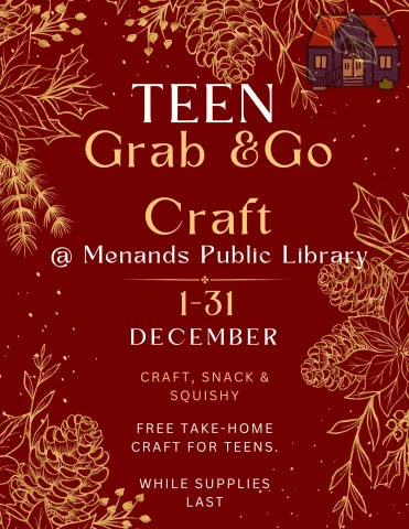 Flyer for the Menands Public Library’s Teen Craft Grab & Go Kit. See More Info Below