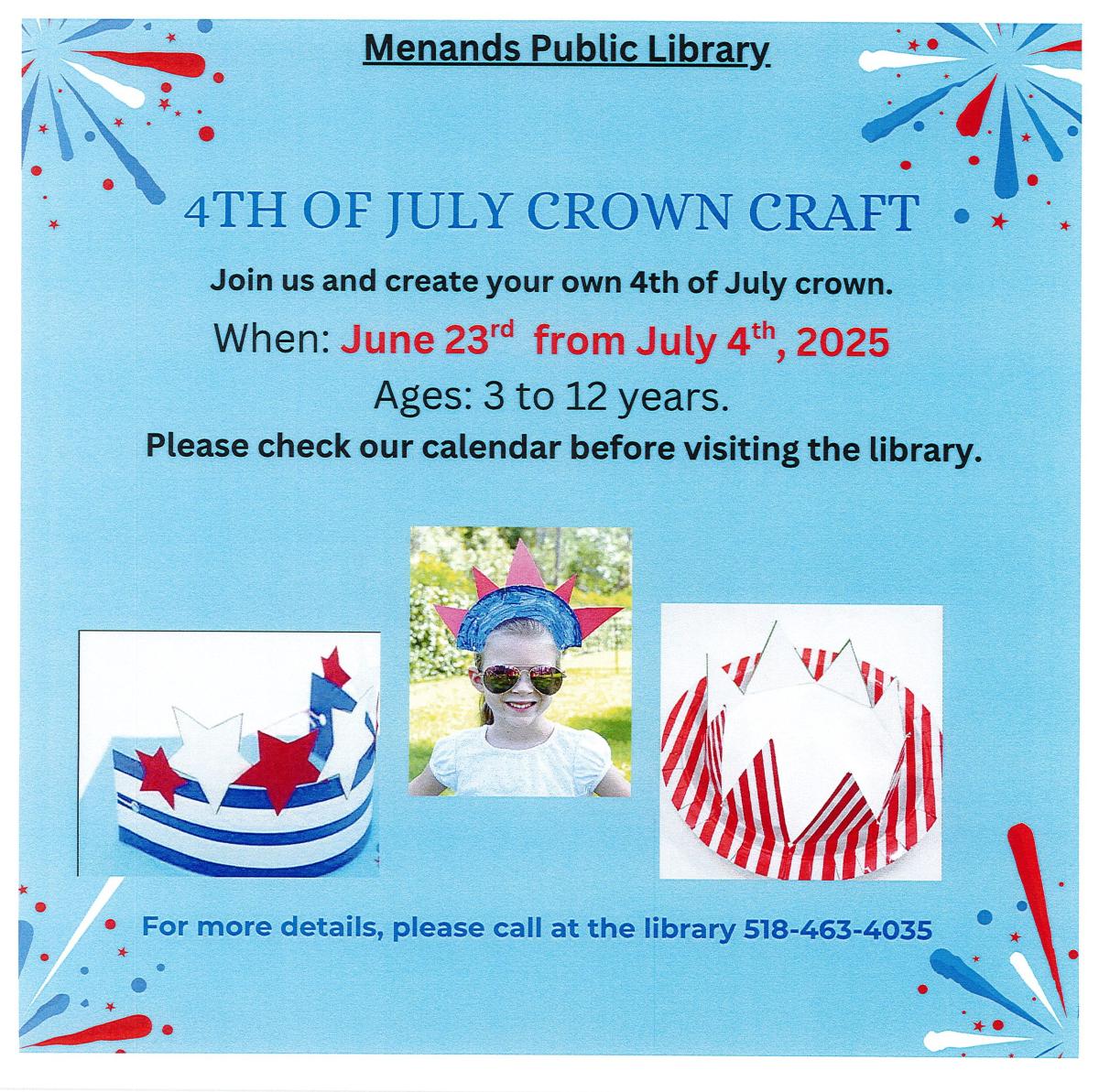 Flyer for the Menands Public Library’s 4th of July Crown Craft. See More Info Below