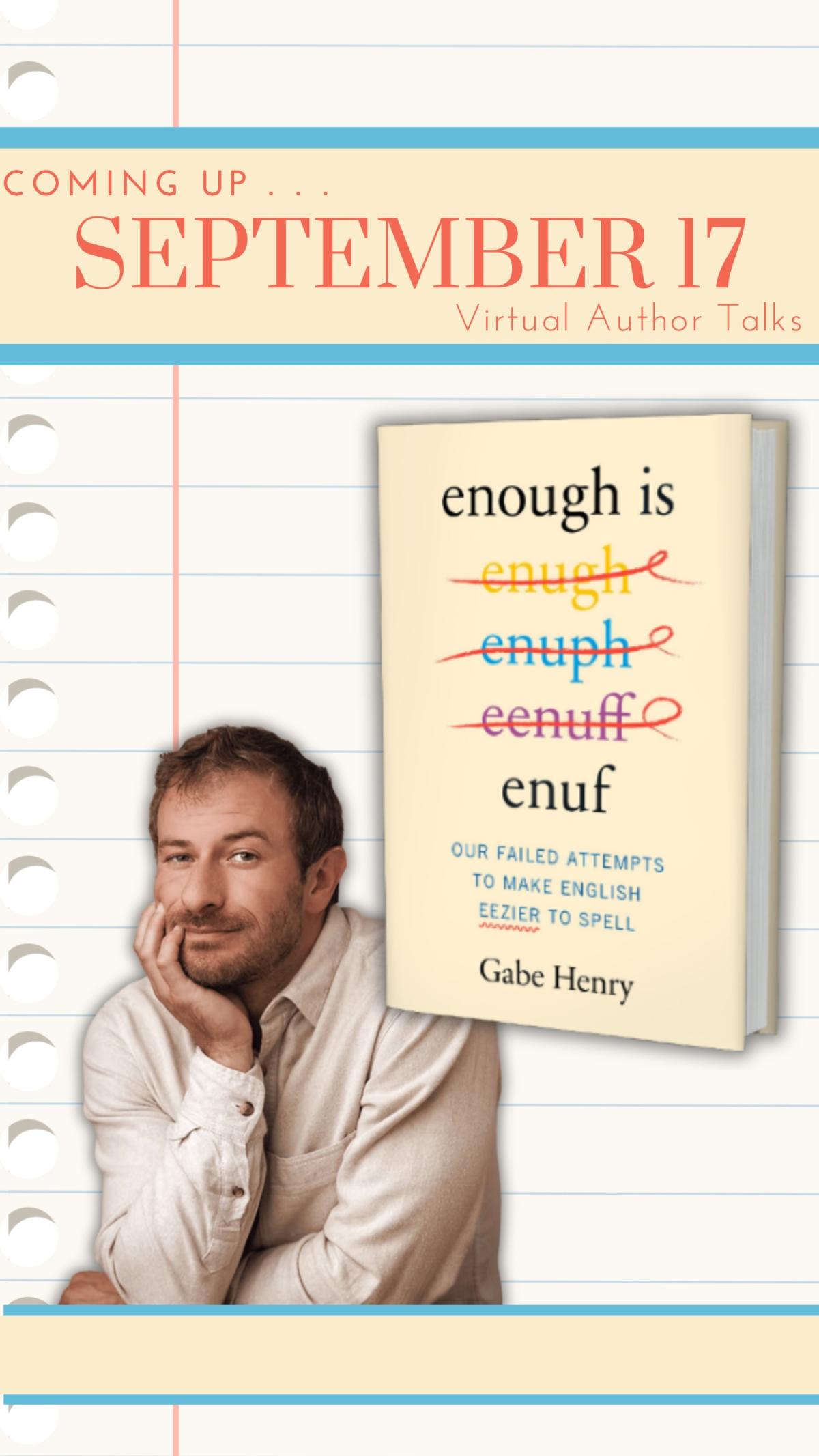 Virtual Author talk with Gabe Henry. See below for more information!