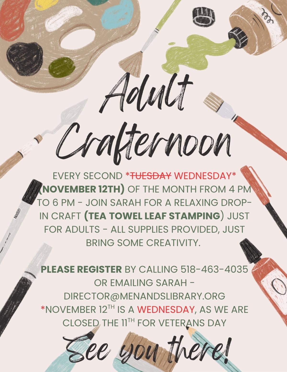 Flyer for the Menands Public Library’s Adult Crafternoon. See More Info Below